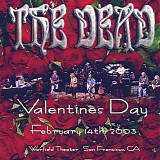 The Dead - Live at the Warfield Theater San Francisco 2-14-03