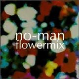 No-Man - Flowermix/Heaven Taste