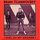 Bram Tchaikovsky - Girl Of My Dreams / Come Back / Robber / Whiskey and Wine