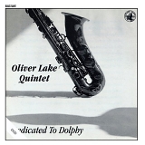 Oliver Lake Quintet - Dedicated to Dolphy