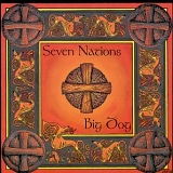 Seven Nations - Big Dog