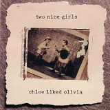 Two Nice Girls - Chloe Liked Olivia