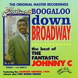 The Fantastic Johnny C - Boogaloo Down Broadway - The Best Of The Fantastic Johnny C