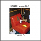 Terry Allen - Lubbock (on everyting)