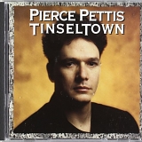 Pierce Pettis - Tinseltown