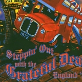 Grateful Dead - Steppin' Out With the Grateful Dead