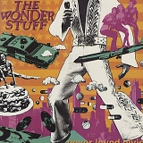 The Wonder Stuff - Never Loved Elvis