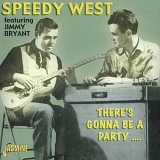 Speedy West featuring Jimmy Bryant - There's Gonna Be a Party . .