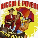 Ricchi E Poveri - Cocco Bello Africa