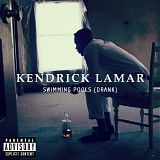 Kendrick Lamar - Swimming Pools (Drank)