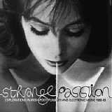 Various artists - Strange Passion - Explorations in Irish Post-Punk, DIY and Electronic Music 1980-83