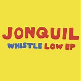 Jonquil - Whistle Low
