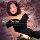 Sara Evans - Sara Evans: Three Chords And The Truth