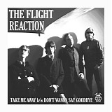 The Flight Reaction - Take Me Away