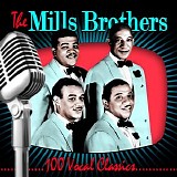 The Mills Brothers - 100 Vocal Classics
