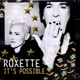 Roxette - It's Possible