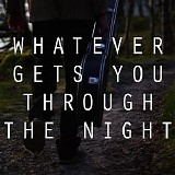 Various artists - Whatever Gets You Through The Night