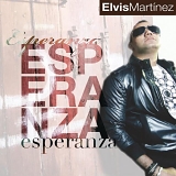 Elvis MartÃ­nez - Esperanza