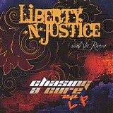 Liberty N' Justice - Chasing A Cure