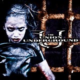 The Union Underground - ...An Education In Rebellion