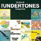 The Undertones - The Best Of: The Undertones Teenage Kicks