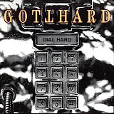 Gotthard - Dial Hard