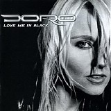 Doro - Love Me In Black (Limited Edition)