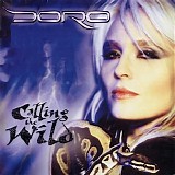 Doro - Calling The Wild (Limited Edition)