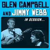 Glen Campbell & Jimmy Webb - In Session