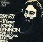 John Lennon with The Plastic Ono Nuclear Band - Whatever Gets You Thru' The Night