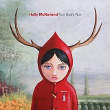 McNarland, Holly - Run Body Run