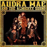 Audra Mae - Audra Mae and the Almighty Sound
