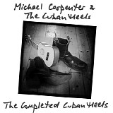 Carpenter, Michael - The Completed Cuban Heels