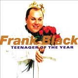 Frank Black - Teenager Of The Year