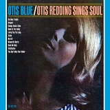 Otis Redding - Otis Blue: Otis Redding Sings Soul