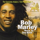 Bob Marley - Rock To The Rock