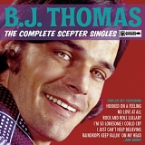 Thomas, B.J. - The Complete Scepter Singles