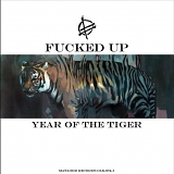 Fucked Up - Year Of The Tiger