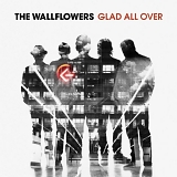 Wallflowers - Glad All Over