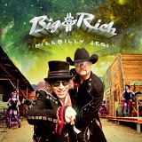 Big and Rich - Hillbilly Jedi