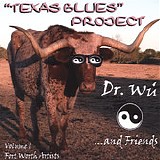 Dr. Wu And Friends - Texas Blues Project, Vol. 1