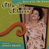 Alberta Adams - Born with the Blues