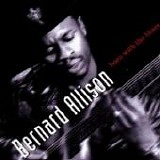 Bernard Allison - Born With The Blues