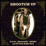 Travis 'Moonchild' Haddix - Shootum Up