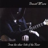 David More - From The Other Side Of The River