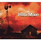 Delta Moon - Howlin' at the Southern Moon