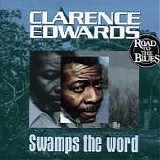 Clarence Edwards - Swamps The Word