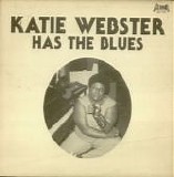 Katie Webster - Has The Blues