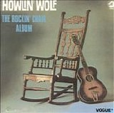 Howlin' Wolf - Rockin' Chair Album