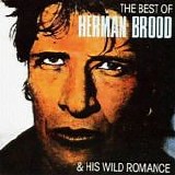 Herman Brood & His Wild Romance - The Best Of